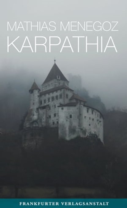 Karpathia, Mathias Menegoz - Ebook - 9783627022488