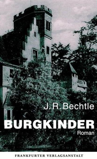 Burgkinder, J. R. Bechtle - Ebook - 9783627022600