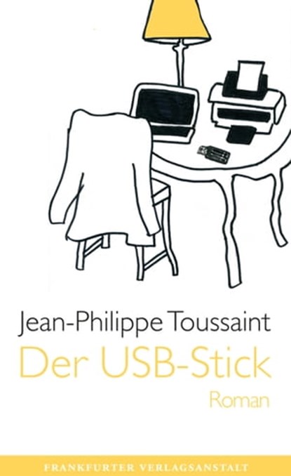 Der USB-Stick, Jean-Philippe Toussaint - Ebook - 9783627022839