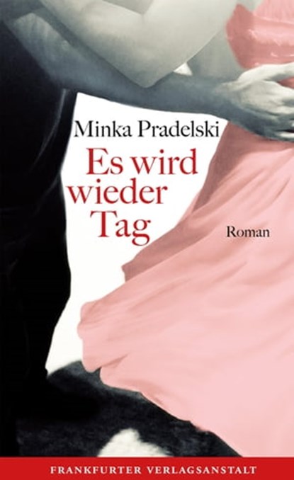 Es wird wieder Tag, Minka Pradelski - Ebook - 9783627022877