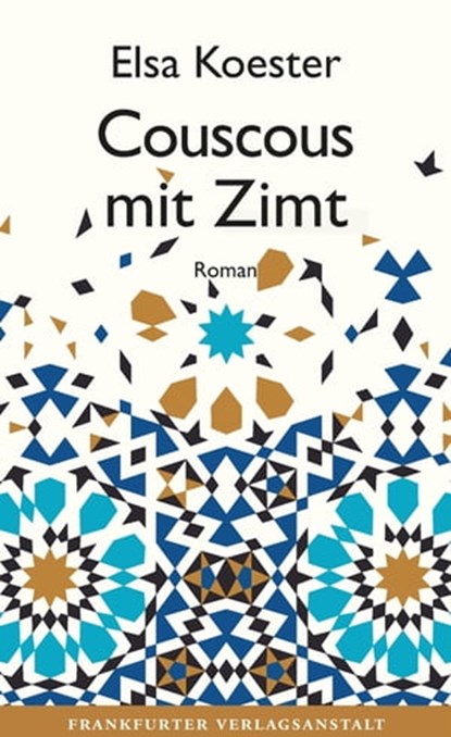 Couscous mit Zimt, Elsa Koester - Ebook - 9783627022884
