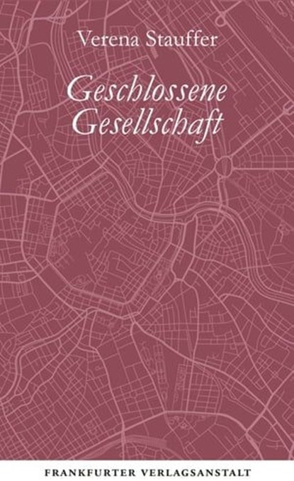 Geschlossene Gesellschaft, Verena Stauffer - Ebook - 9783627023027
