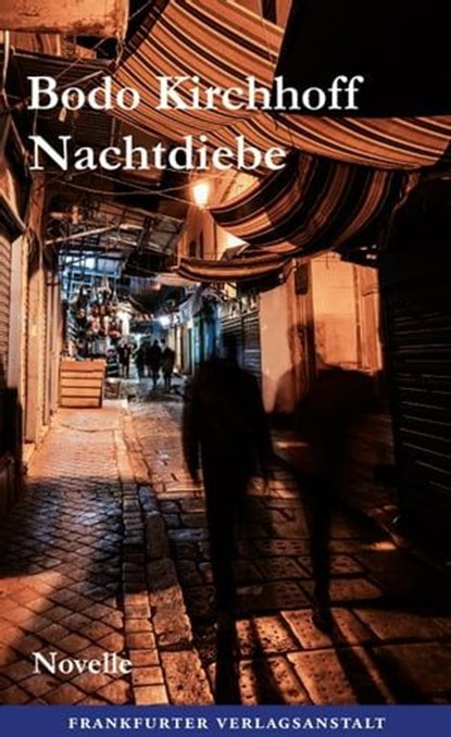 Nachtdiebe, Bodo Kirchhoff - Ebook - 9783627023195