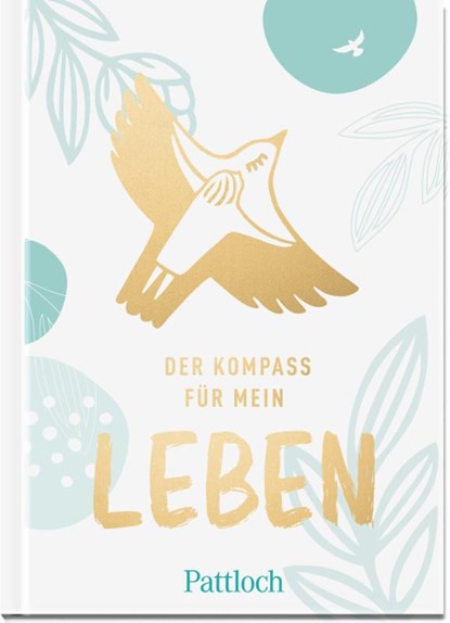 Der Kompass für mein Leben, Pattloch Verlag - Gebonden - 9783629004390
