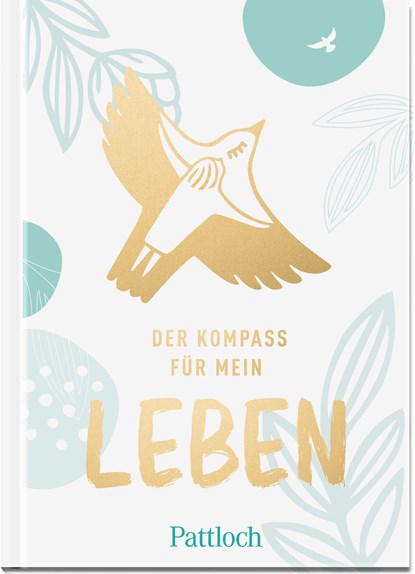 Der Kompass für mein Leben, Pattloch Verlag - Gebonden - 9783629004390