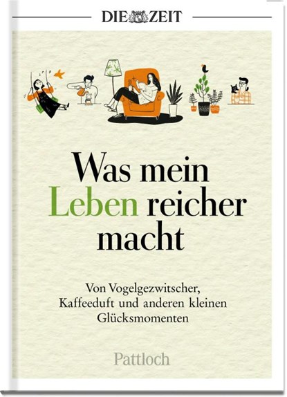 Was mein Leben reicher macht, Die Zeit - Gebonden - 9783629008183