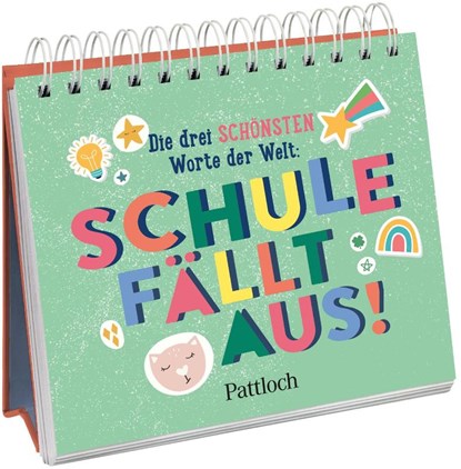 Die drei schönsten Worte der Welt: Schule fällt aus!, Pattloch Verlag - Paperback - 9783629008930