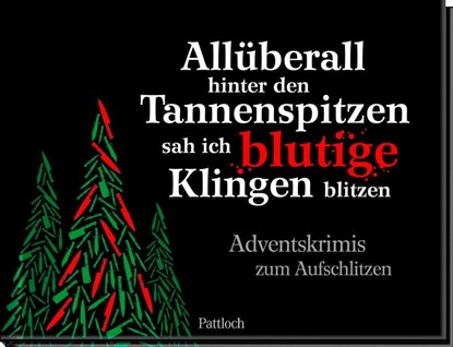 Allüberall hinter den Tannenspitzen sah ich blutige Klingen blitzen, Pattloch Verlag - Gebonden - 9783629015341