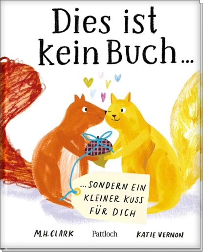Dies Buch ist kein Buch, hier versteckt sich ein Kuss, M. H. Clark - Gebonden - 9783629015662