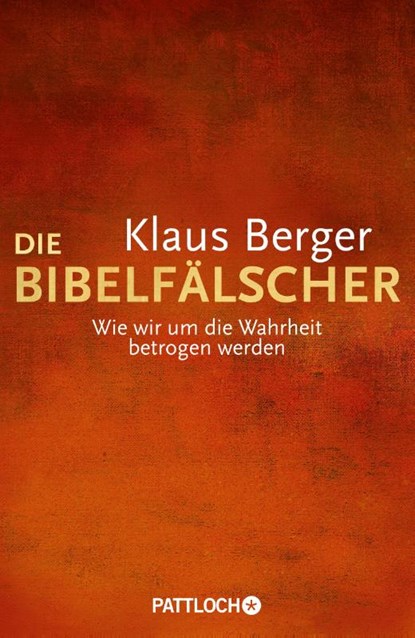 Die Bibelfälscher, Klaus Berger - Gebonden - 9783629021854