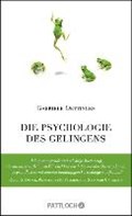 Die Psychologie des Gelingens | Gabriele Oettingen | 
