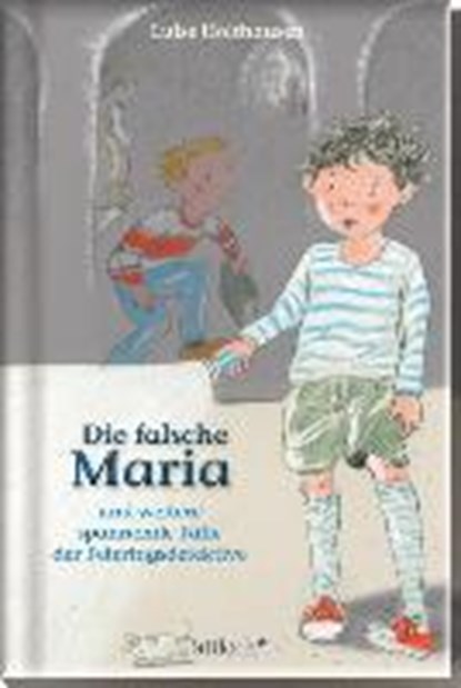 Die falsche Maria und weitere spannende Fälle der Feiertagsdetektive, HOLTHAUSEN,  Luise - Gebonden - 9783629141774