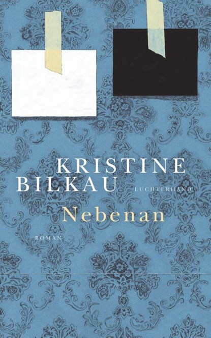 Nebenan, Kristine Bilkau - Gebonden - 9783630875194
