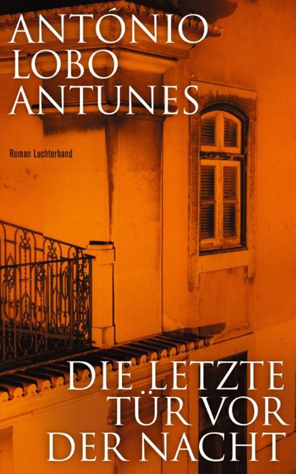 Die letzte Tür vor der Nacht, António Lobo Antunes - Gebonden - 9783630876283
