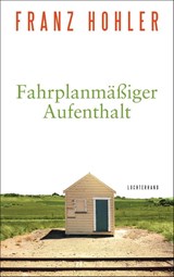Fahrplanmäßiger Aufenthalt - Franz Hohler - 9783630876399