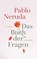 Das Buch der Fragen, Pablo Neruda - Gebonden - 9783630876597