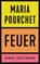 Feuer, Maria Pourchet - Gebonden - 9783630877341