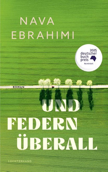 Und Federn überall, Nava Ebrahimi - Gebonden - 9783630877457