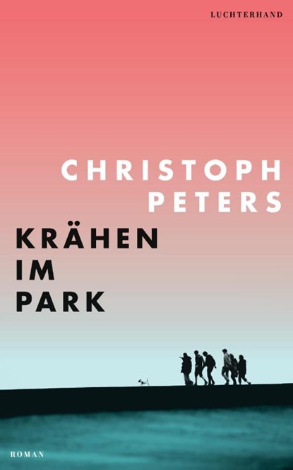 Krähen im Park, Christoph Peters - Gebonden - 9783630877525