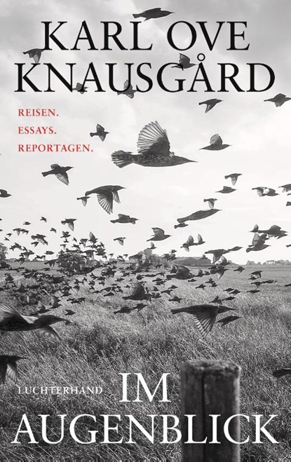Im Augenblick, Karl Ove Knausgård - Gebonden - 9783630878225