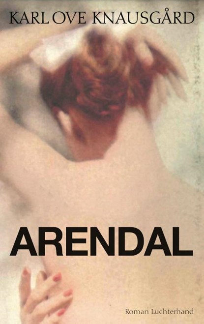 Arendal, Karl Ove Knausgård - Gebonden - 9783630878249