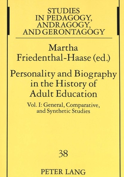 Personality and Biography: Proceedings of the Sixth International Conference on the History of Adult Education, Friedenthal-Haase Martha Friedenthal-Haase - Paperback - 9783631315316
