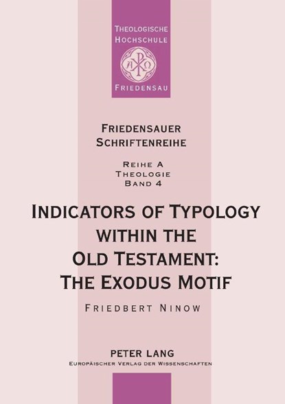 Indicators of Typology within the Old Testament, Friedbert Ninow - Paperback - 9783631374764