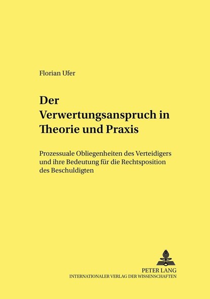 Der Verwertungswiderspruch in Theorie Und Praxis, Florian Ufer - Paperback - 9783631380314