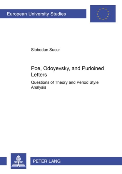 Poe, Odoyevsky, and Purloined Letters, Slobodan Sucur - Paperback - 9783631383391