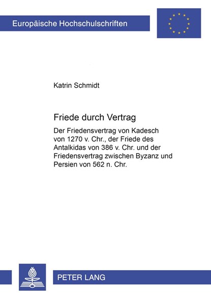 Friede Durch Vertrag, Katrin Schmidt - Paperback - 9783631388488
