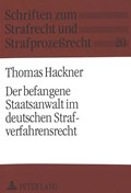 Der befangene Staatsanwalt im deutschen Strafverfahrensrecht | Hackner Thomas Hackner | 