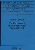 Zur Rechtswahl im internationalen Wechselrecht | Straub Torsten Straub | 