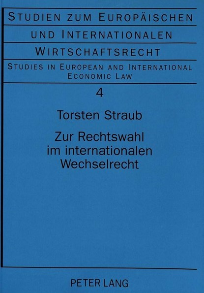 Zur Rechtswahl im internationalen Wechselrecht, Straub Torsten Straub - Paperback - 9783631482346