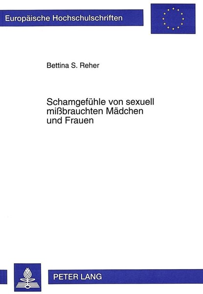 Schamgefuehle von sexuell mibrauchten Maedchen und Frauen, Reher Bettina Reher - Paperback - 9783631482629