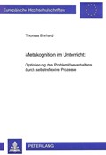 Metakognition im Unterricht: | Ehrhard Thomas Ehrhard | 