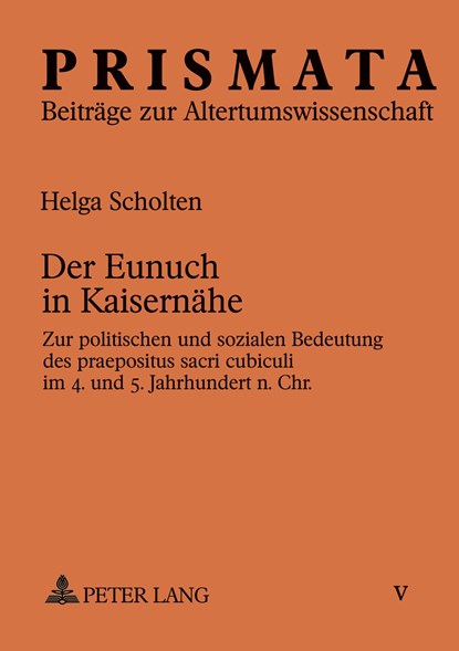 Der Eunuch in Kaisernaehe, Helga Scholten - Paperback - 9783631486931