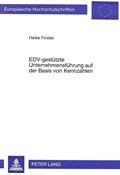Edv-Gestuetzte Unternehmensfuehrung Auf Der Basis Von Kennzahlen | Heike Finster | 