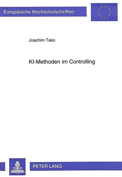 KI-Methoden im Controlling, Tako Joachim Tako - Paperback - 9783631497227