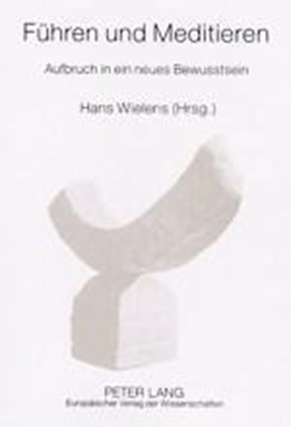 Fuehren und Meditieren, Hans Wielens - Paperback - 9783631505199