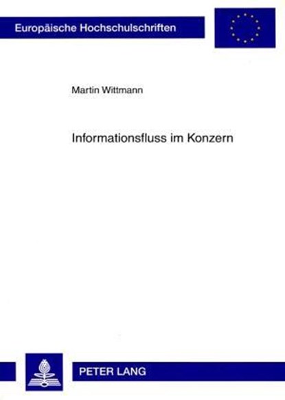 Informationsfluss Im Konzern, Martin Wittmann - Paperback - 9783631572467