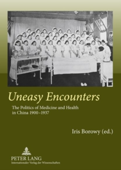 Uneasy Encounters, Iris Borowy - Paperback - 9783631578032