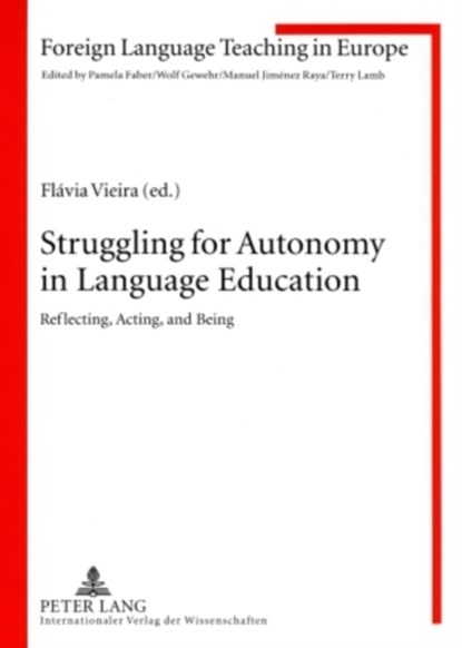 Struggling for Autonomy in Language Education, Flavia Vieira - Paperback - 9783631580394