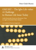 "OMUMU" - The Igbo Life-value: A Challenge to Human Life Issue Today | Peter Chidi Okuma | 