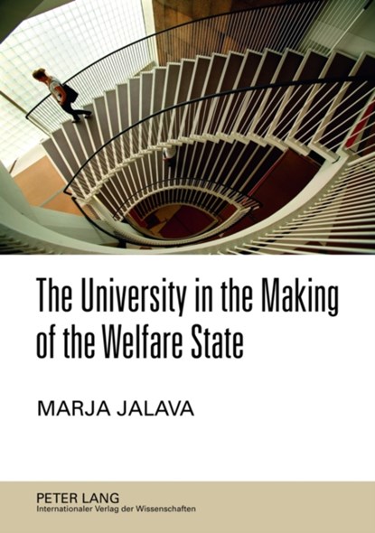 The University in the Making of the Welfare State, Marja Jalava - Paperback - 9783631584613