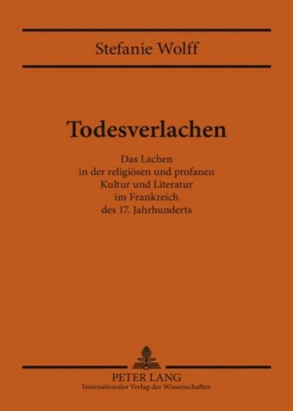 Todesverlachen, Wolff Stefanie Wolff - Gebonden - 9783631587539