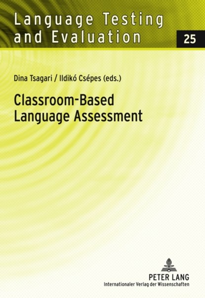 Classroom-Based Language Assessment, Dina Tsagari ; Ildiko Csepes - Gebonden - 9783631606438