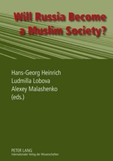 Will Russia Become a Muslim Society? - Ludmilla Lobova ; Alexey Malashenko ; Hans-Georg Heinrich - 9783631609132