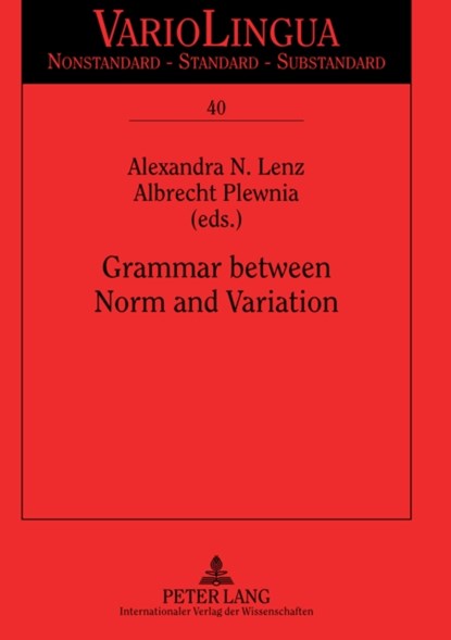 Grammar between Norm and Variation, Alexandra N. Lenz ; Albrecht Plewnia - Gebonden - 9783631610046