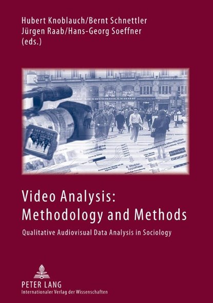 Video Analysis: Methodology and Methods, Hubert Knoblauch ; Bernt Schnettler ; Jurgen Raab - Paperback - 9783631620410