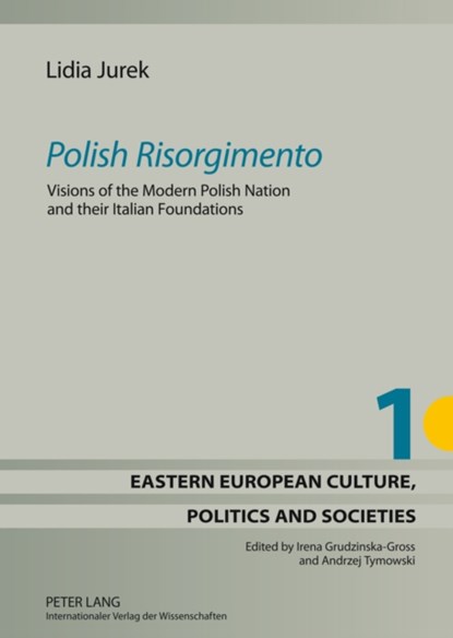 "Polish Risorgimento", Lidia Jurek - Gebonden - 9783631624012